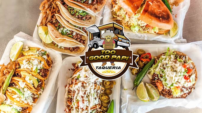 Tacos tostadas tortas and more at Too Good Papi Taqueria — authentic Mexican restaurant near Houston TX in Humble, open daily 8am to 11:30pm